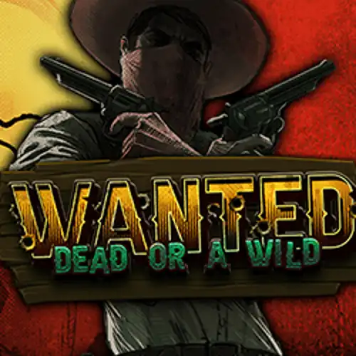 Wanted Dead or a Wild - vox-casinoz.pl